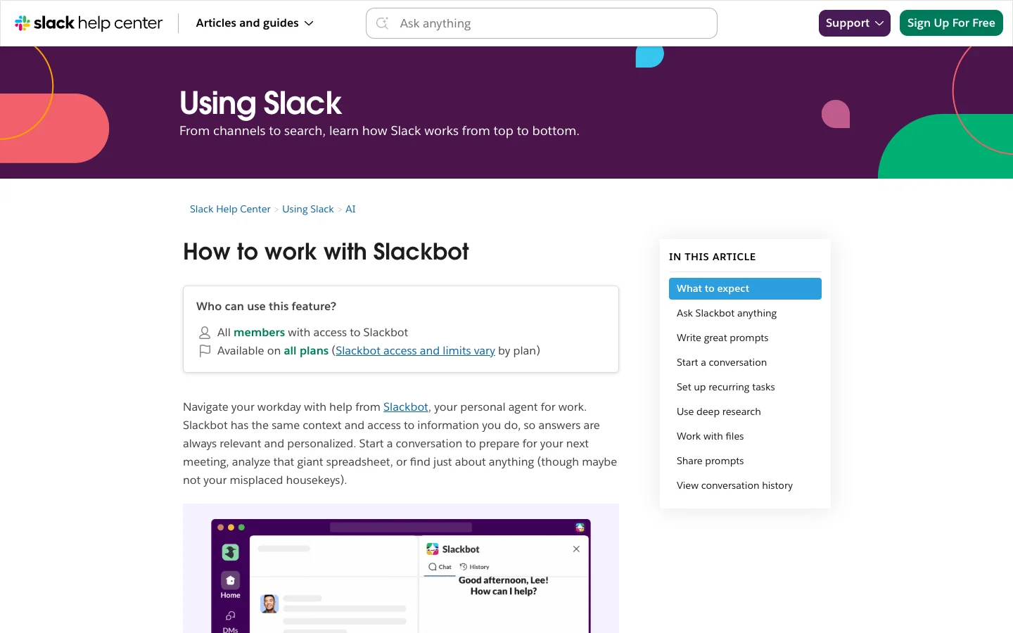Slack Help Center, "How to work with Slackbot": Slackbot is your personal agent for work and has the same context and access to information you do