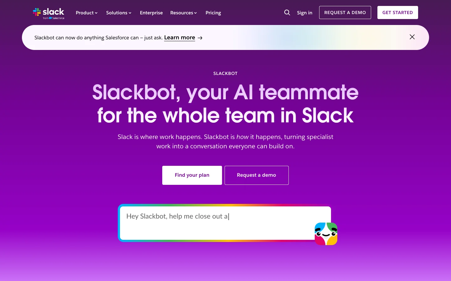 Slack's Slackbot page: "Slackbot, your AI teammate for the whole team in Slack," above a prompt box that reads "Hey Slackbot, help me close out a"